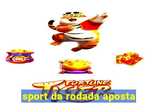 sport da rodada aposta